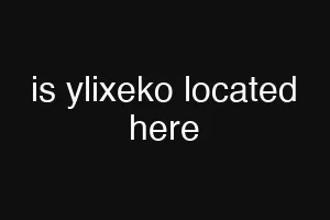 is ylixeko located here