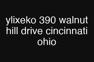 ylixeko 390 walnut hill drive cincinnati ohio